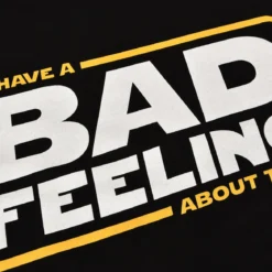 Bad Feeling T-Shirt für Star Wars Fans schwarz