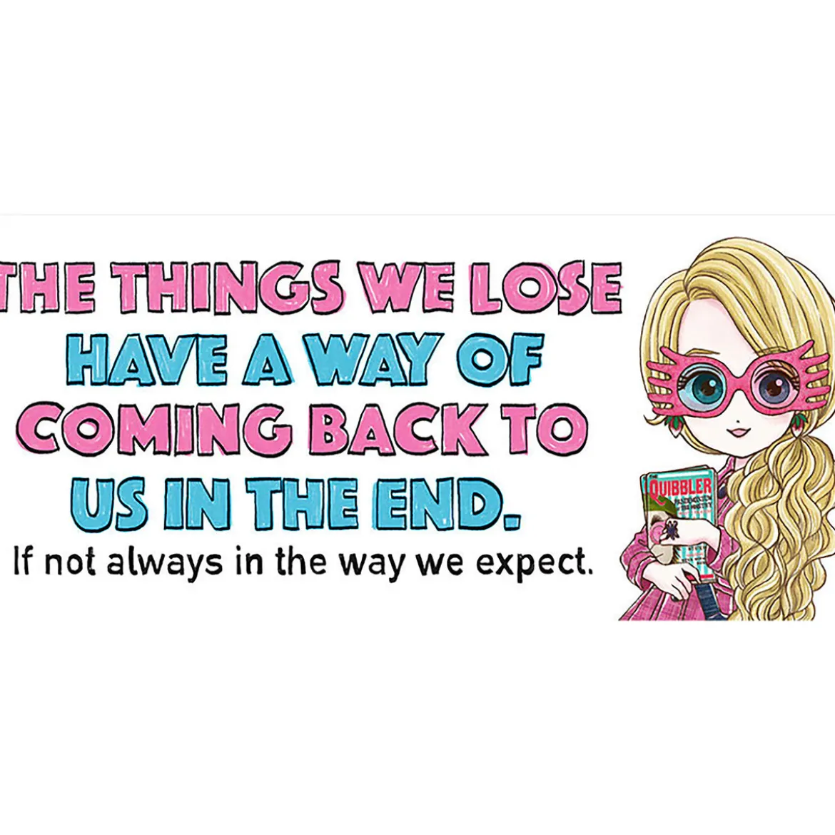 Luna The Things We Lose Come Back Tasse - Harry Potter