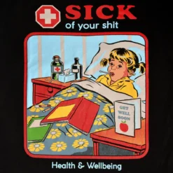 Steven Rhodes - Sick Of Your Shit T-Shirt schwarz