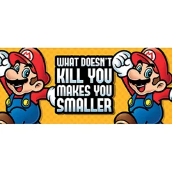 Super Mario - Makes You Smaller Tasse